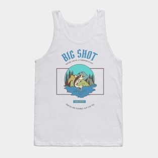 Big Shot (Fishing) Tank Top